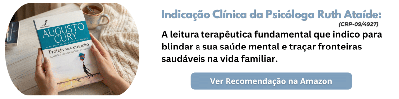 Indicação clínica da Psicóloga Ruth Ataíde para o livro Proteja Sua Emoção de Augusto Cury na Amazon, como ferramenta para tratar a fadiga emocional no casamento.