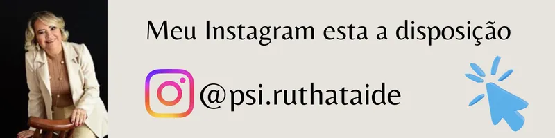 Foto da psicóloga Ruth Ataíde sorrindo, ao lado do logotipo do Instagram e do texto '@psi.ruthataide. Meu Instagram está à disposição'. Banner clicável para agendar terapia online.
