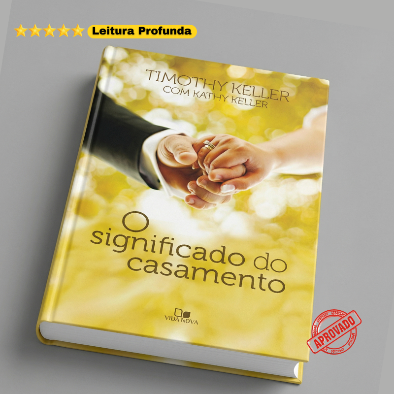 Capa do livro O Significado do Casamento de Timothy Keller, indicando leitura profunda e teológica para casais em crise.